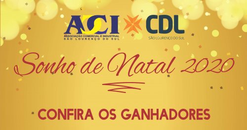 GANHADORES DA CAMPANHA SONHO DE NATAL ACI/CDL 2020